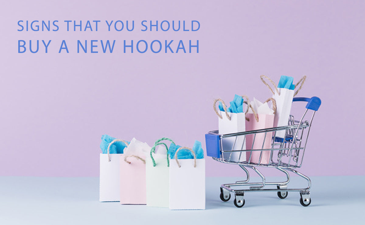 When to buy a new hookah