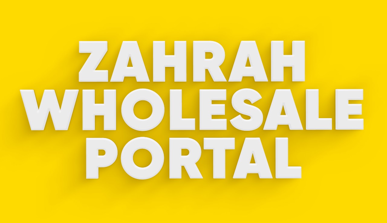 Presenting the Zahrah Wholesale Portal